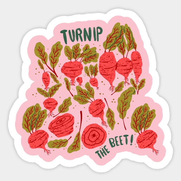 Turnip the beet punny root vegetables Beets Sticker TeePublic